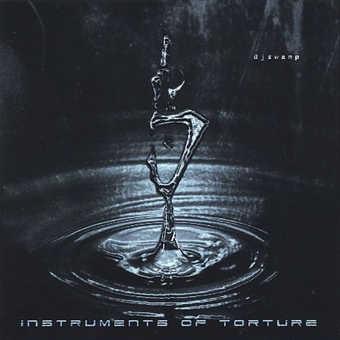 DJ Swamp - Instruments Of Torture