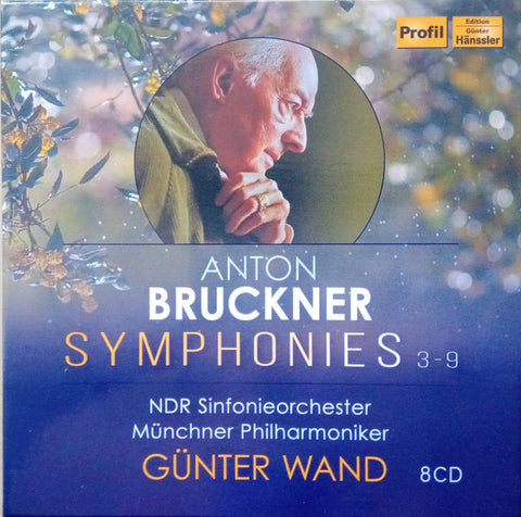 Anton Bruckner, Günter Wand, NDR Sinfonieorchester, Münchner Philharmoniker - Symphonies 3-9