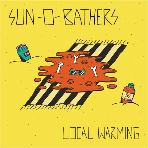 Sun-0-Bathers - Local Warming
