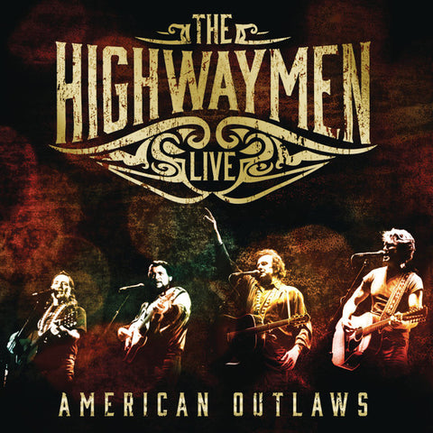 The Highwaymen - Live - American Outlaws