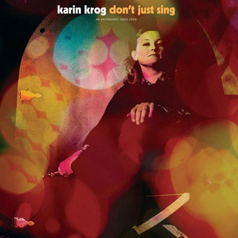 Karin Krog - Don't Just Sing (An Anthology: 1963-1999)