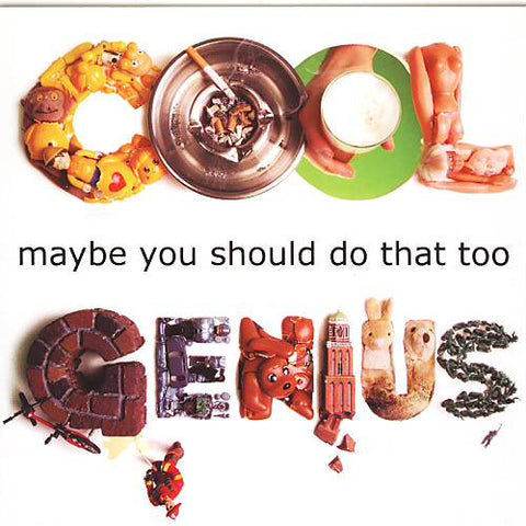 Cool Genius - Maybe You Should Do That Too
