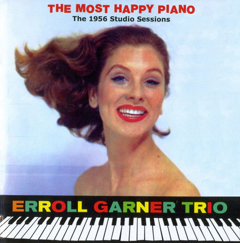 Erroll Garner Trio - The Most Happy Piano (The 1956 Studio Sessions)