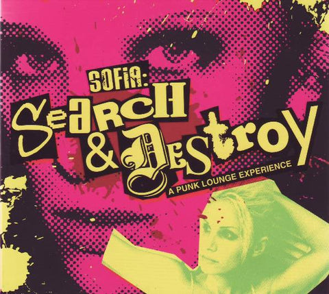 Sofia - Search & Destroy: A Punk Lounge Experience