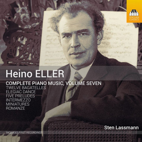 Heino Eller - Sten Lassmann -  Complete Piano Music, Volume Seven