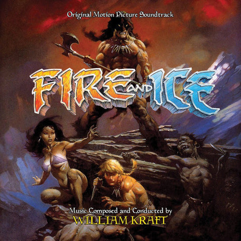 William Kraft - Fire And Ice (Original Motion Picture Soundtrack)
