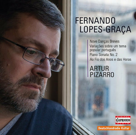 Fernando Lopes-Graça, Artur Pizarro - Nove Danças Breves / Variações Sobre Um Tema Popular Português / Piano Sonata No. 2 / Ao Fio Dos Anos E Das Horas