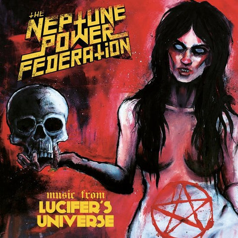 The Neptune Power Federation - Music From Lucifer’s Universe