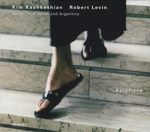 Kim Kashkashian / Robert Levin - Asturiana: Songs From Spain And Argentina