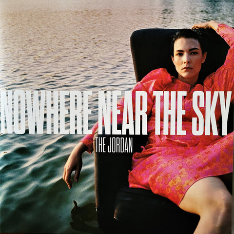The Jordan - Nowhere Near The Sky