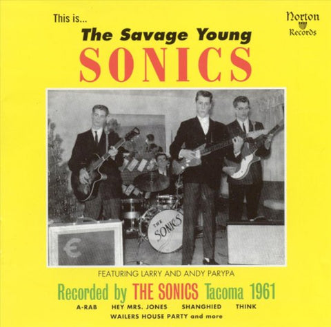 The Sonics - The Savage Young Sonics