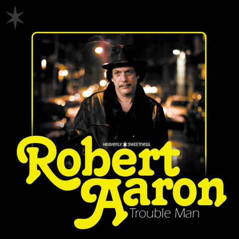 Robert Aaron - Trouble Man