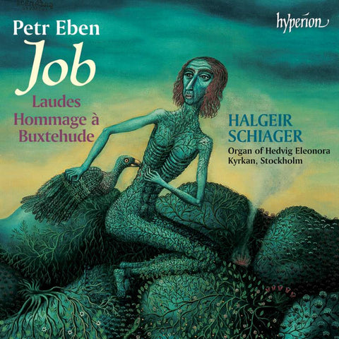 Petr Eben / Halgeir Schiager - Job / Laudes / Hommage à Buxtehude
