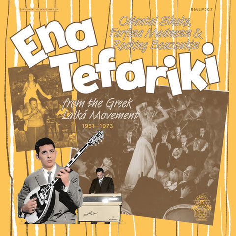 Various - Ena Tefariki - Oriental Shake, Farfisa Madness & Rocking Bouzoukis From The Greek Laika Movement (1961-1973)