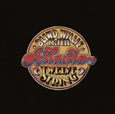 Blind Willie McTell, - Atlanta Twelve String