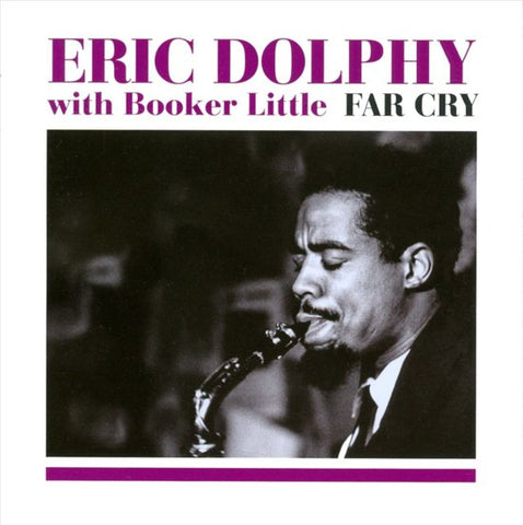 Eric Dolphy - Far Cry With Booker Little