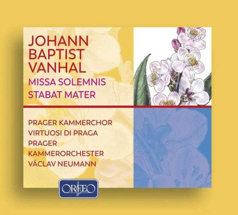 Johann Baptist Vanhal - Prager Kammerchor, Virtuosi Di Praga, Prager Kammerorchester, Václav Neumann - Missa Solemnis / Stabat Mater