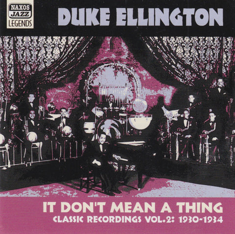 Duke Ellington - It Don't Mean A Thing - Classic Recordings Vol.2: 1930-1934
