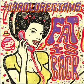 The Caroloregians - Fat Is Back