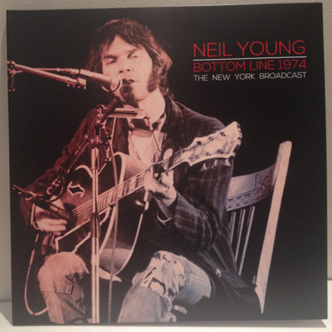 Neil Young - Bottom Line 1974 - The New York Broadcast