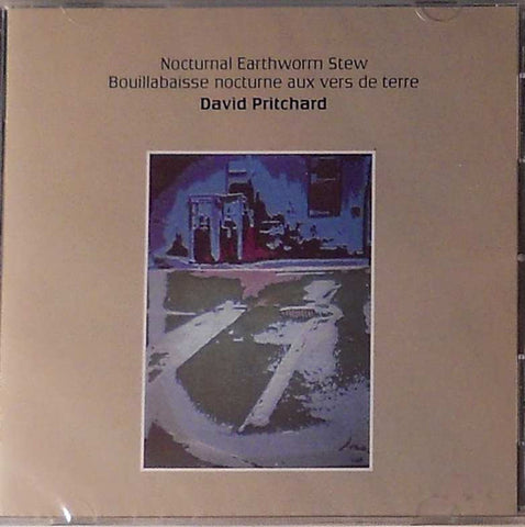 David Pritchard - Nocturnal Earthworm Stew (Bouillabaisse Nocturne Aux Vers De Terre)