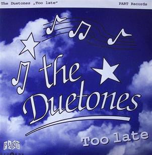 The Duetones - Too Late