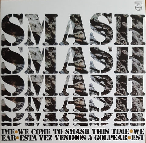 Smash - We Come To Smash This Time·Esta Vez Venimos A Golpear·