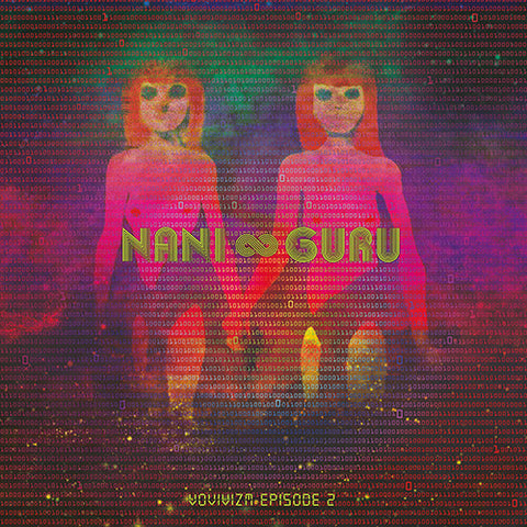 Nani∞Guru - Vovivizm Episode 2