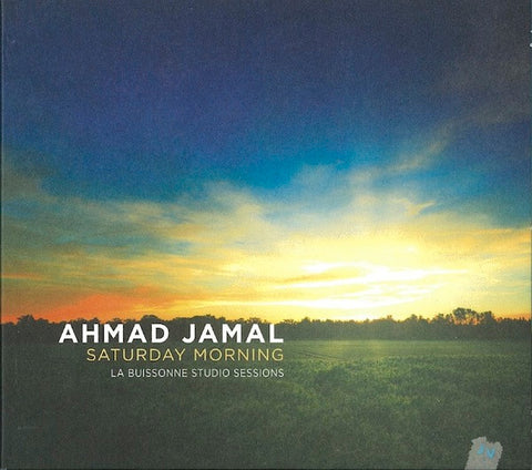 Ahmad Jamal - Saturday Morning - La Buissonne Studio Sessions