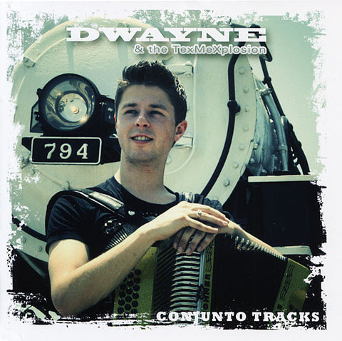 Dwayne & The TexMeXplosion - Conjunto Tracks