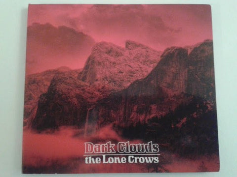 The Lone Crows - Dark Clouds
