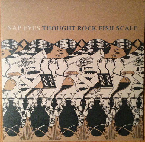 Nap Eyes - Thought Rock Fish Scale