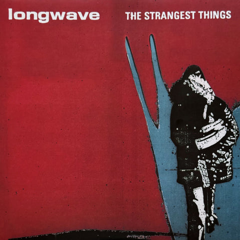 Longwave - The Strangest Things