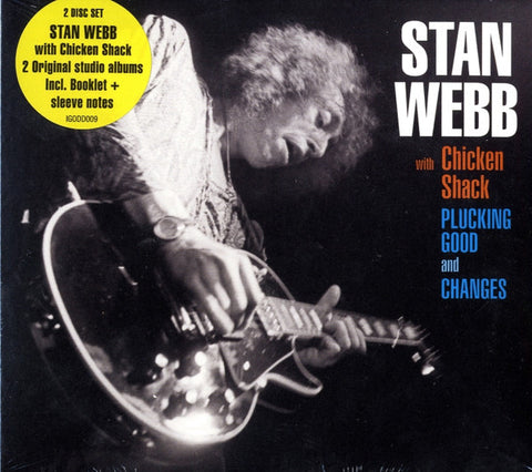 Stan Webb with Chicken Shack - Plucking Good + Changes