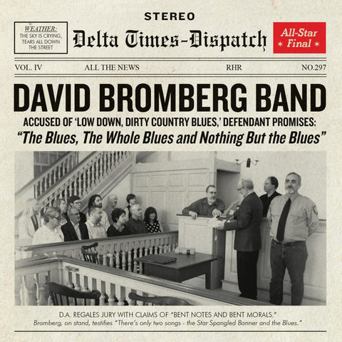 David Bromberg Band - The Blues, The Whole Blues, And Nothing But The Blues