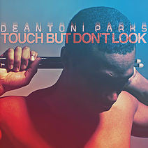 Deantoni Parks - Touch But Don't Look