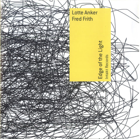 Lotte Anker, Fred Frith - Edge Of The Light