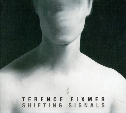 Terence Fixmer - Shifting Signals