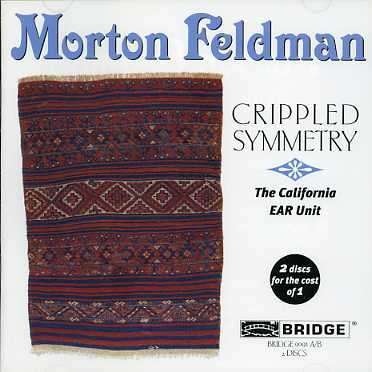 Morton Feldman - The California EAR Unit - Crippled Symmetry