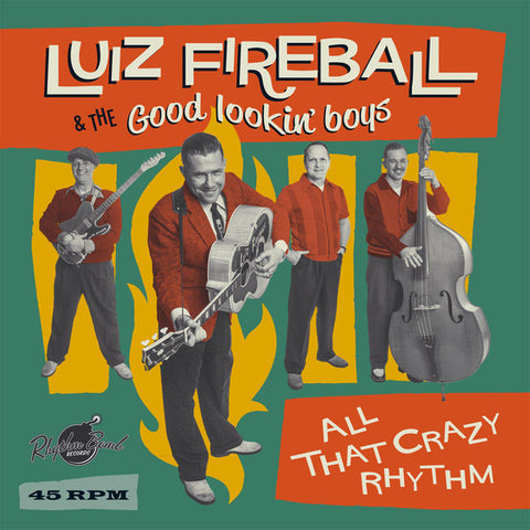 Luiz Fireball & The Good Lookin‘ Boys - All That Crazy Rhythm