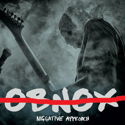 Obnox - Niggative Approach