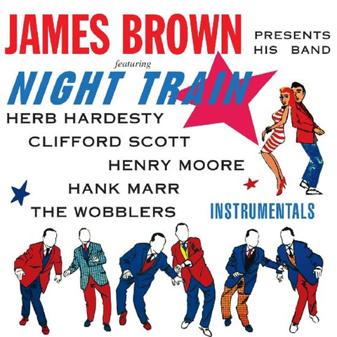 James Brown Presents His Band - Night Train