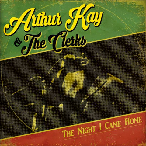 Arthur Kay & The Clerks, - The Night I Came Home