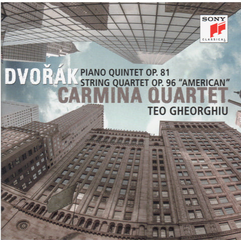 Dvořák - Carmina Quartet, Teo Gheorghiu - Piano Quintet Op. 81 - String Quartet Op. 96 
