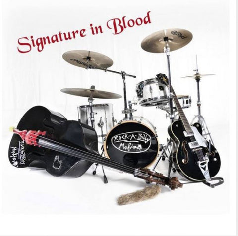 Rock-A-Billy Mafia - Signature In Blood