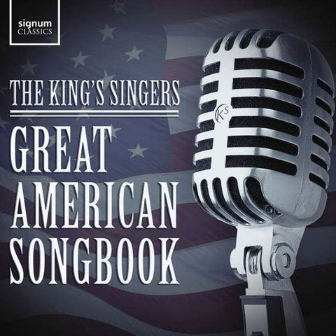The King's Singers - Great American Songbook