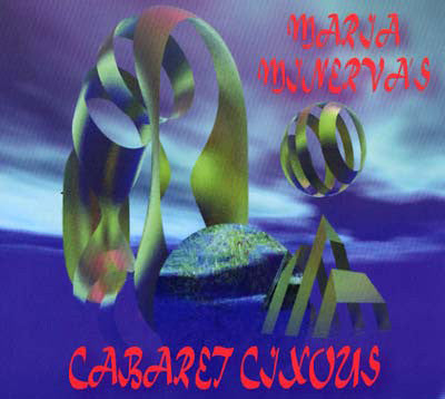 Maria Minerva - Maria Minerva's Cabaret Cixous