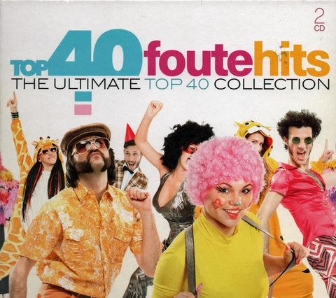 Various - Top 40 Foute Hits (The Ultimate Top 40 Collection)