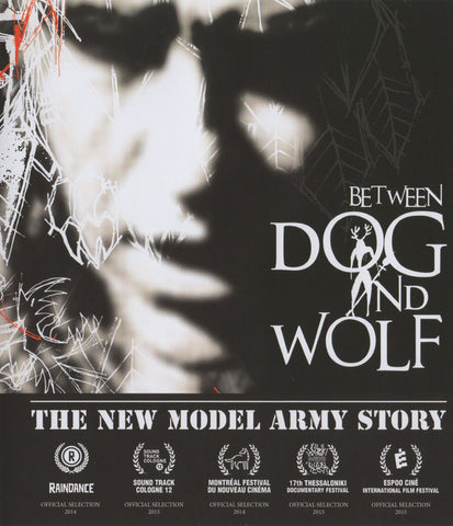 New Model Army - Between Dog And Wolf - The New Model Army Story