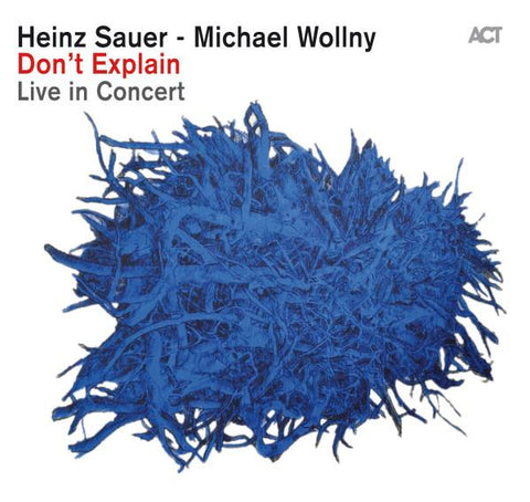 Heinz Sauer - Michael Wollny - Don't Explain (Live In Concert)
